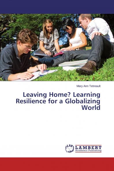 Leaving Home? Learning Resilience for a Globalizing World