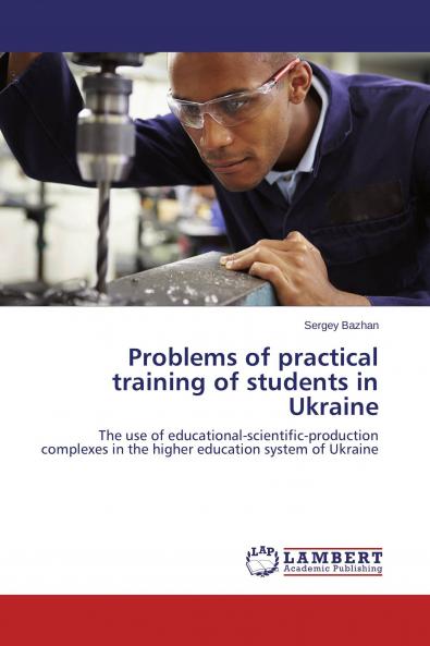 Problems of practical training of students in Ukraine