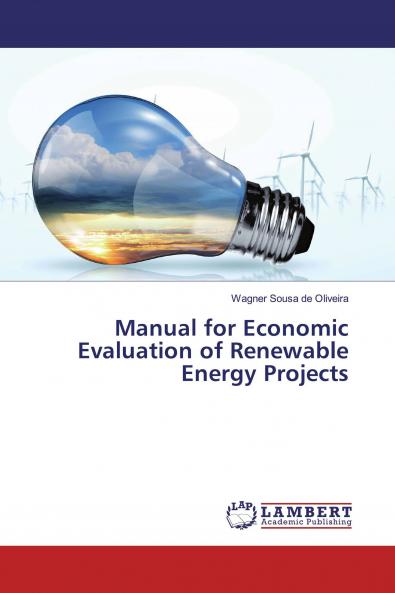 Manual for Economic Evaluation of Renewable Energy Projects