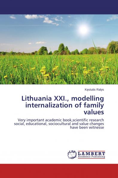 Lithuania XXI. modelling internalization of family values