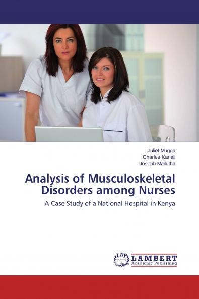 Analysis of Musculoskeletal Disorders among Nurses