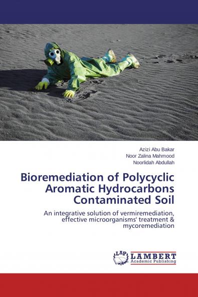 Bioremediation of Polycyclic Aromatic Hydrocarbons Contaminated Soil