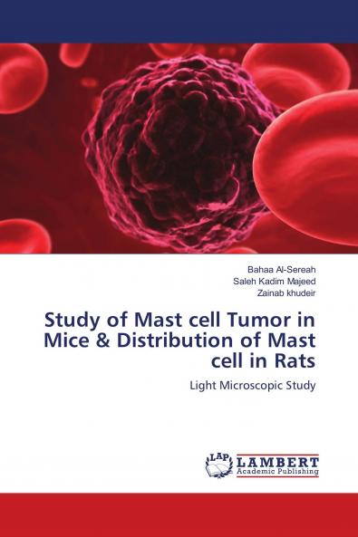 Study of Mast cell Tumor in Mice & Distribution of Mast cell in Rats