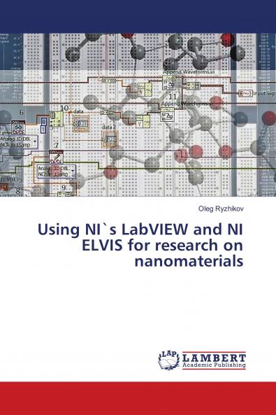 Using NI`s LabVIEW and NI ELVIS for research on nanomaterials