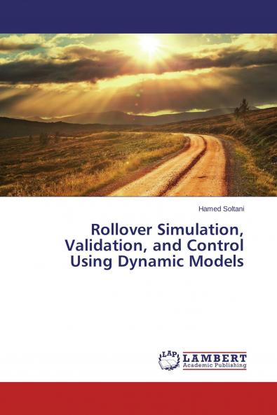 Rollover Simulation Validation and Control Using Dynamic Models