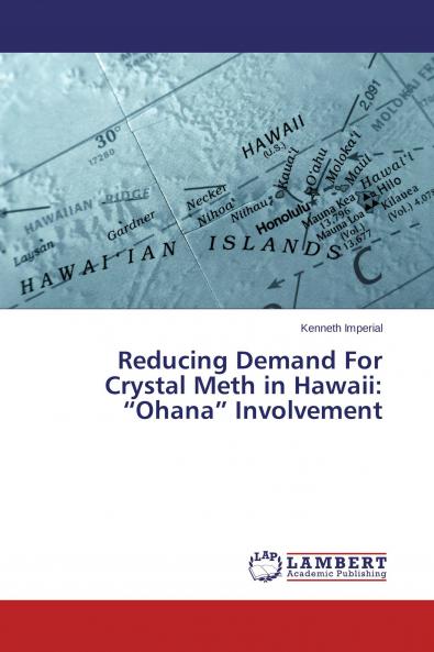 Reducing Demand For Crystal Meth in Hawaii
