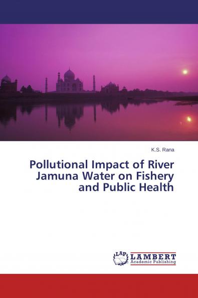 Pollutional Impact of River Jamuna Water on Fishery and Public Health