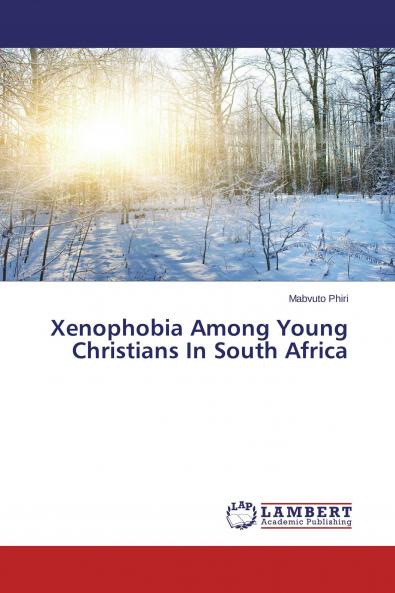 Xenophobia Among Young Christians In South Africa