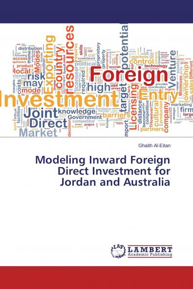 Modeling Inward Foreign Direct Investment for Jordan and Australia