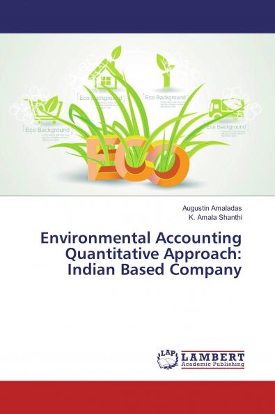 Environmental Accounting Quantitative Approach: Indian Based Company