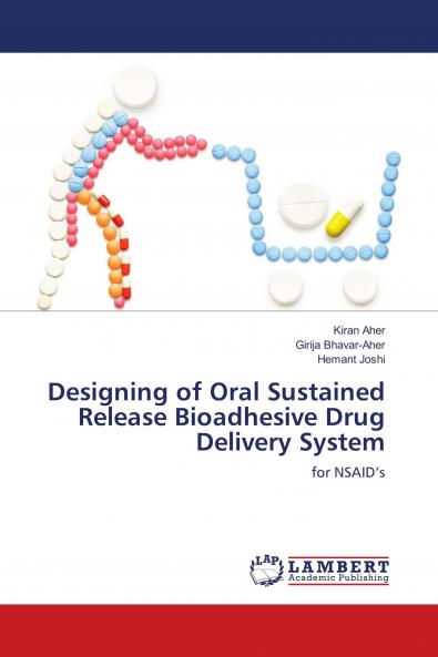 Designing of Oral Sustained Release Bioadhesive Drug Delivery System