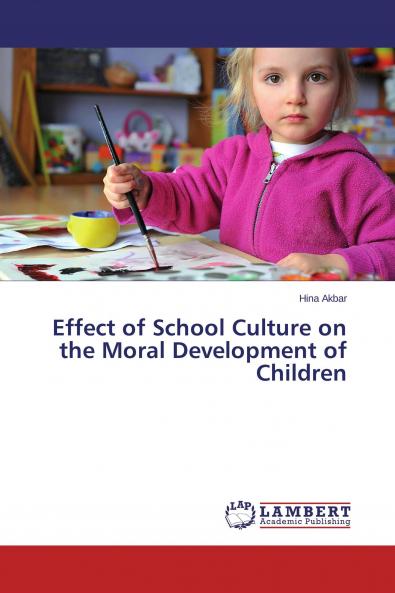 Effect of School Culture on the Moral Development of Children