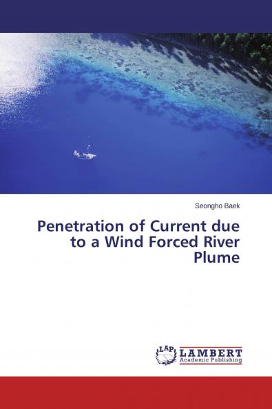 Penetration of Current due to a Wind Forced River Plume