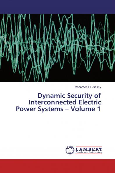 Dynamic Security of Interconnected Electric Power Systems - Volume 1