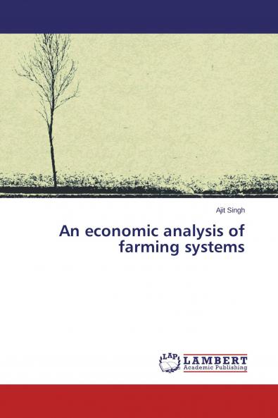 An economic analysis of farming systems