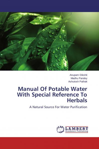 Manual Of Potable Water With Special Reference To Herbals