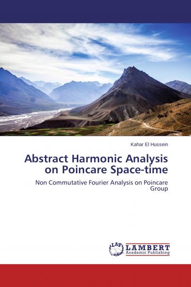 Abstract Harmonic Analysis on Poincare Space-time