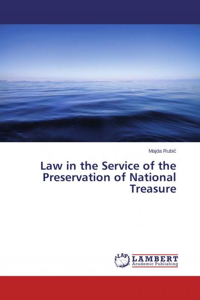 Law in the Service of the Preservation of National Treasure