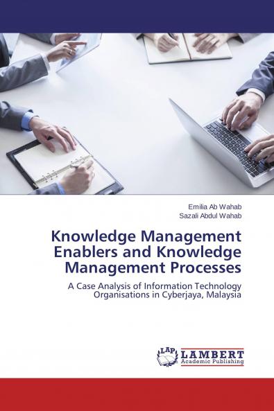 Knowledge Management Enablers and Knowledge Management Processes