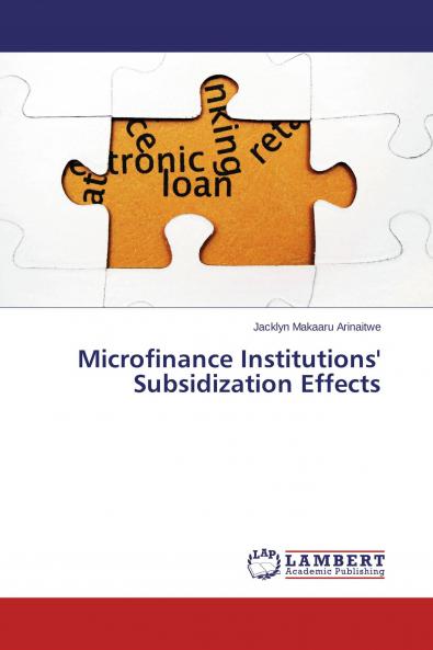 Microfinance Institutions' Subsidization Effects