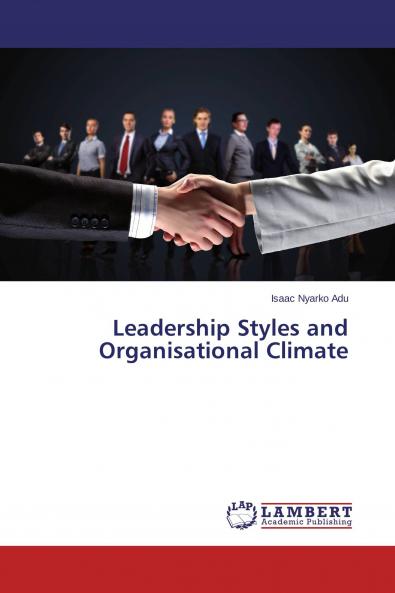 Leadership Styles and Organisational Climate