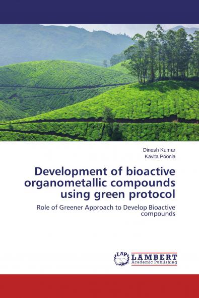 Development of bioactive organometallic compounds using green protocol