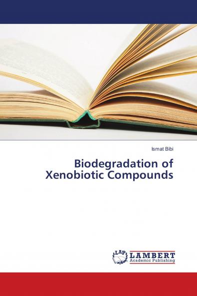 Biodegradation of Xenobiotic Compounds