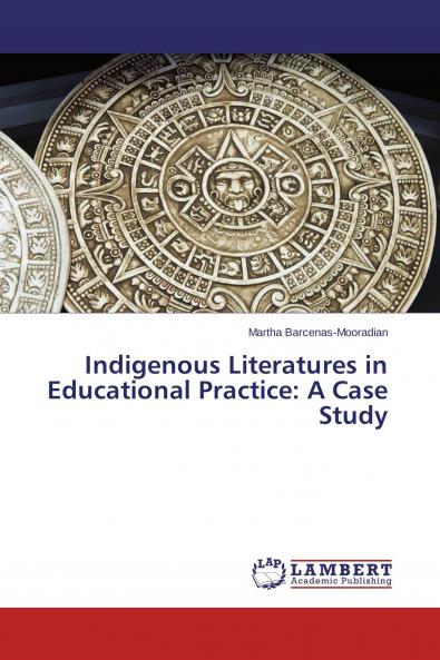 Indigenous Literatures in Educational Practice