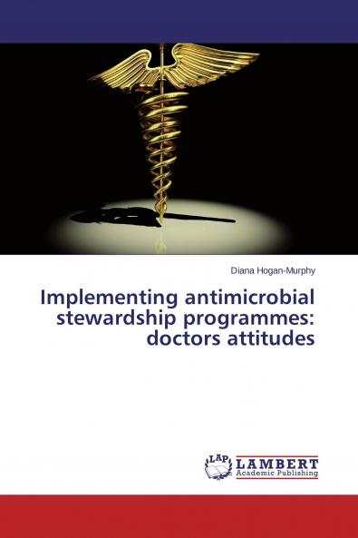 Implementing antimicrobial stewardship programmes