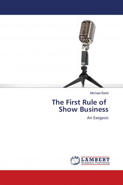 The First Rule of Show Business