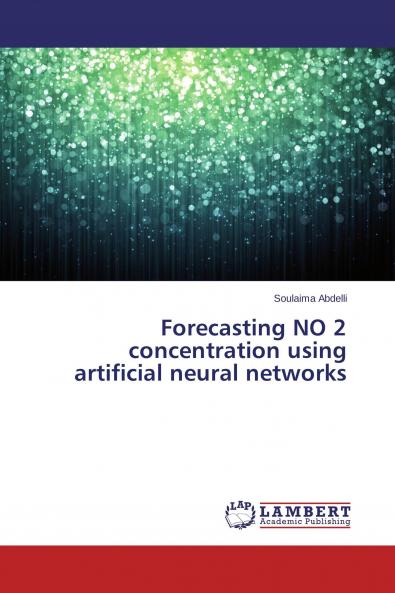 Forecasting NO 2 concentration using artificial neural networks