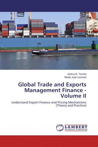 Global Trade and Exports Management Finance - Volume II