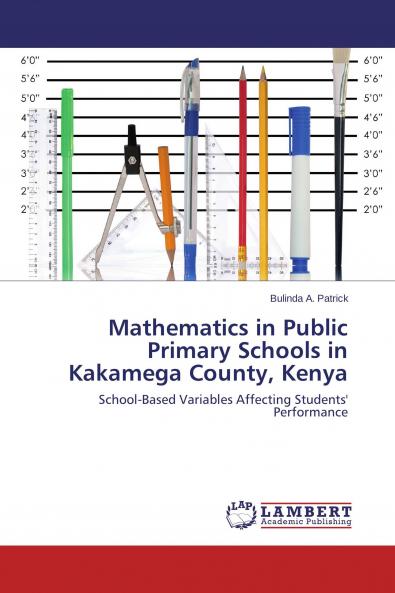 Mathematics in Public Primary Schools in Kakamega County Kenya