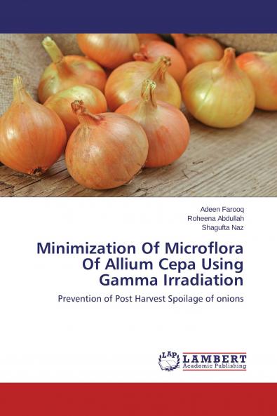 Minimization Of Microflora Of Allium Cepa Using Gamma Irradiation