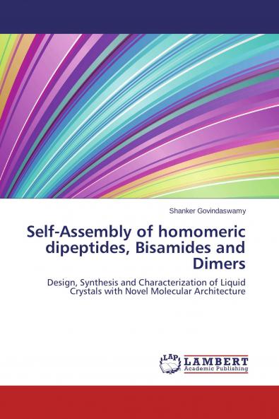 Self-Assembly of homomeric dipeptides Bisamides and Dimers