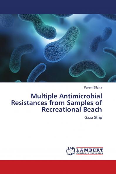 Multiple Antimicrobial Resistances from Samples of Recreational Beach