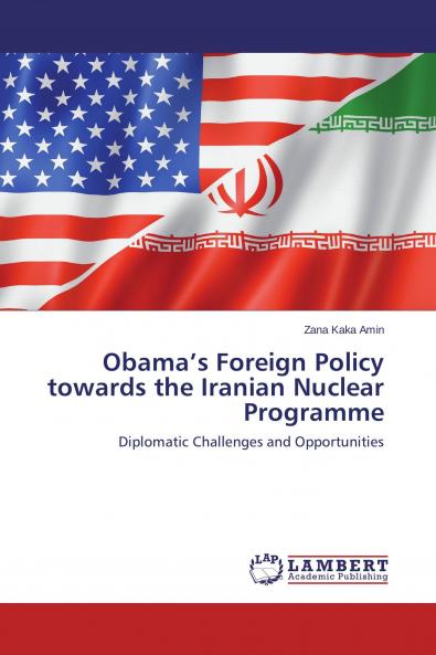 Obama's Foreign Policy towards the Iranian Nuclear Programme