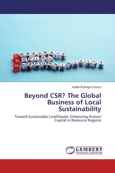 Beyond CSR? The Global Business of Local Sustainability