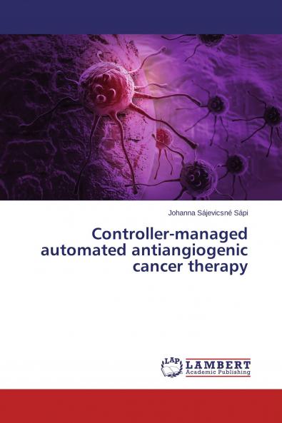 Controller-managed automated antiangiogenic cancer therapy