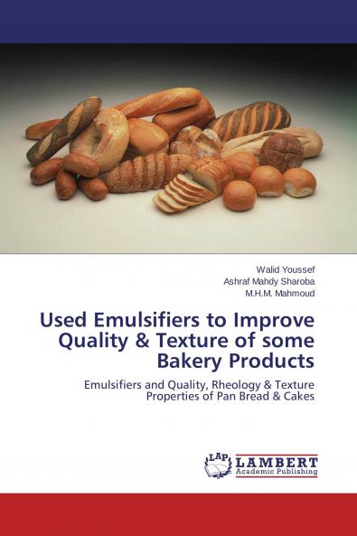 Used Emulsifiers to Improve Quality & Texture of some Bakery Products