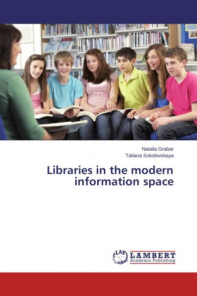 Libraries in the modern information space