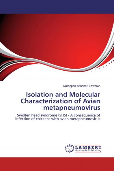 Isolation and Molecular Characterization of Avian metapneumovirus