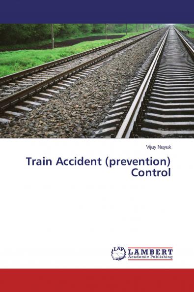 Train Accident (prevention) Control