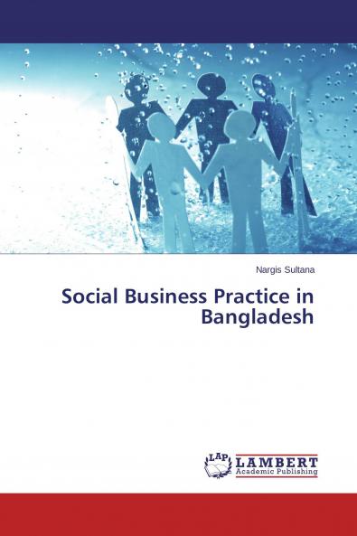 Social Business Practice in Bangladesh
