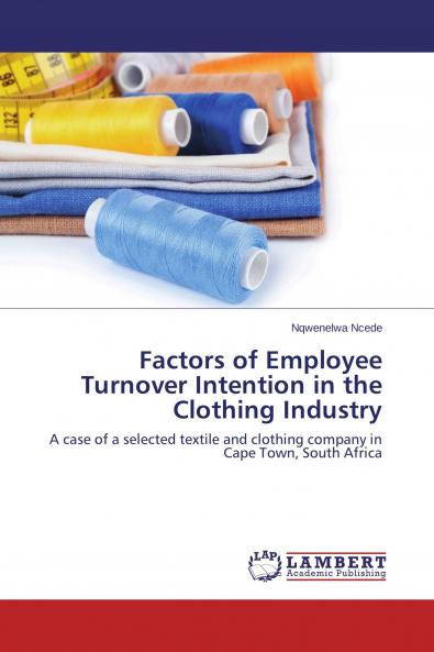 Factors of Employee Turnover Intention in the Clothing Industry