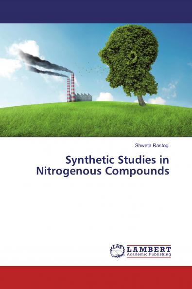 Synthetic Studies in Nitrogenous Compounds