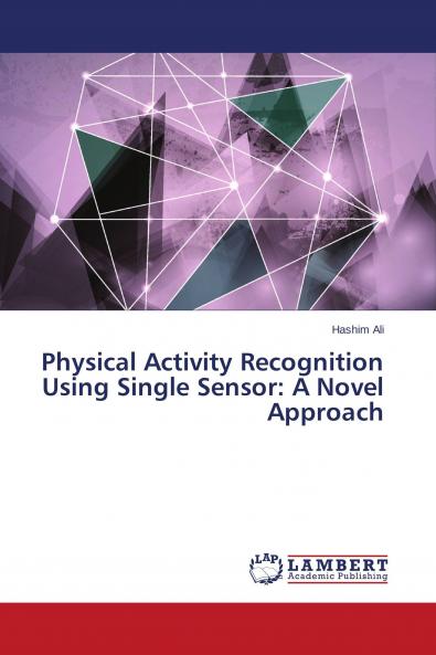 Physical Activity Recognition Using Single Sensor