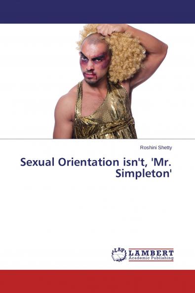 Sexual Orientation isn't 'Mr. Simpleton'