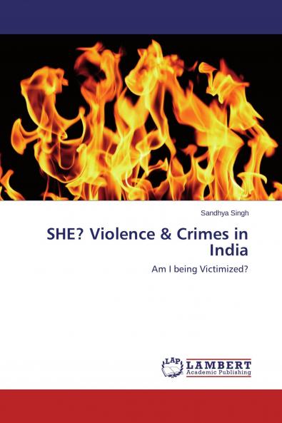 SHE? Violence & Crimes in India