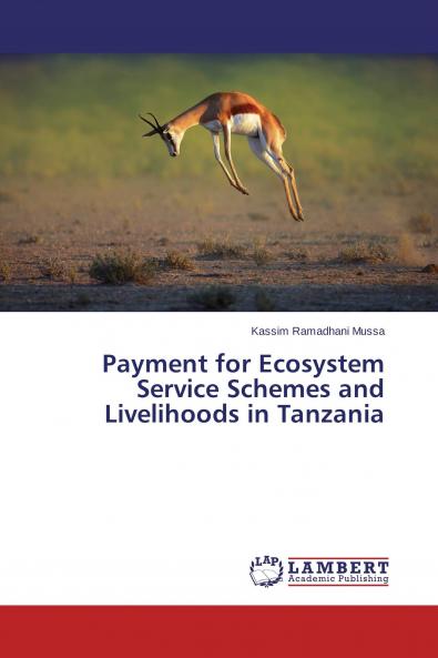 Payment for Ecosystem Service Schemes and Livelihoods in Tanzania